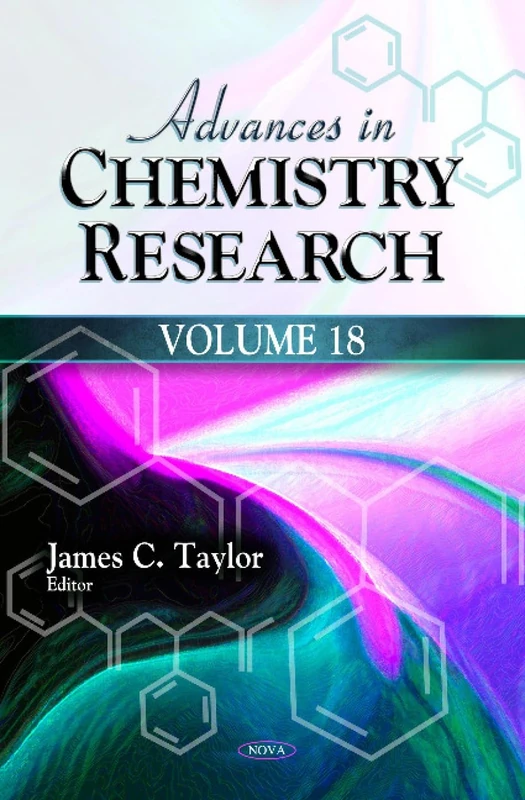 ADV.CHEMISTRY RESEARCH V.18: Volume 18 (Advances in Chemistry Research)