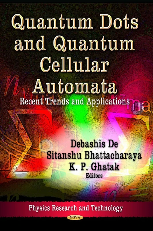 Quantum Dots Quantum Cellul.: Recent Trends & Applications