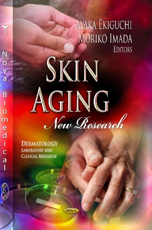 SKIN AGING NEW RESEARCH (Dermatology - Laboratory and Clinical Research)