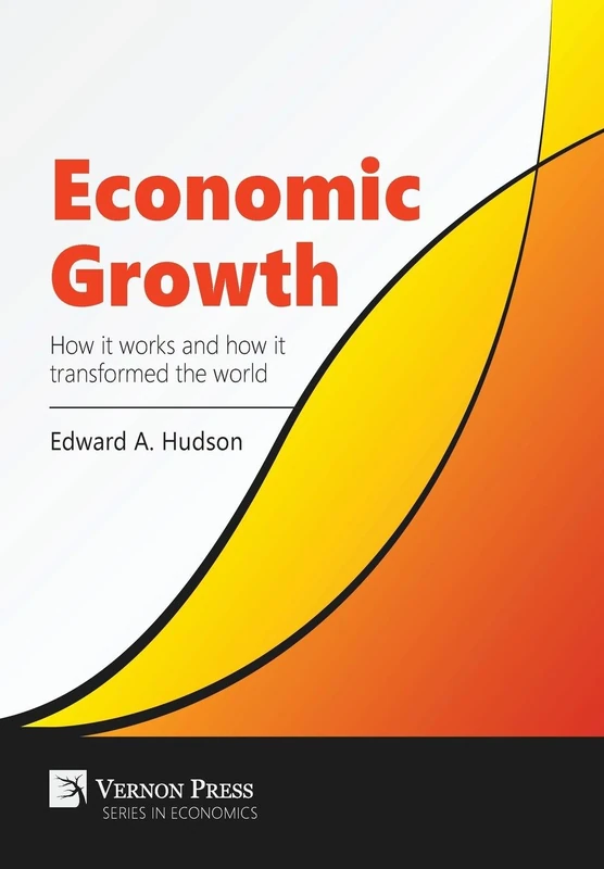 Economic Growth: How it works and how it transformed the world