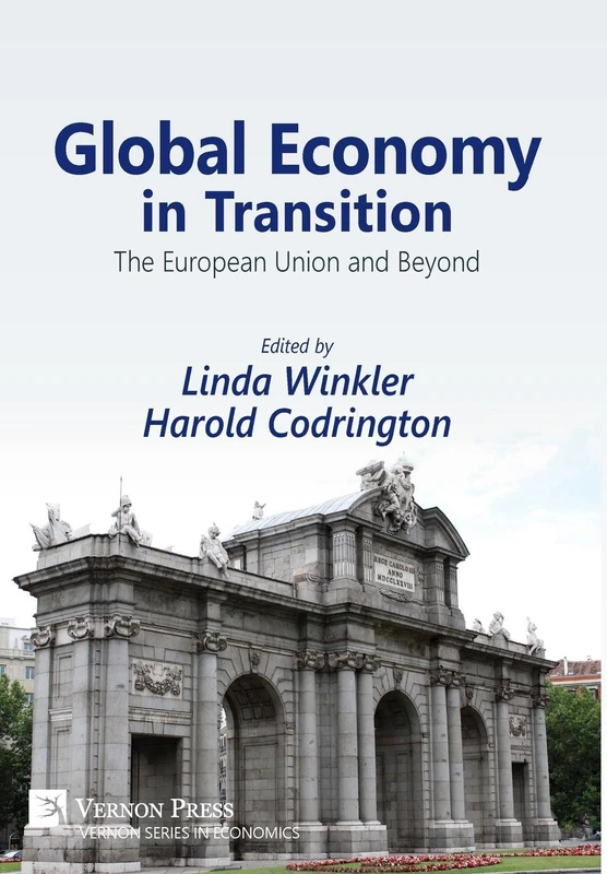 Global Economy in Transition: the European Union and Beyond (Vernon Economics)