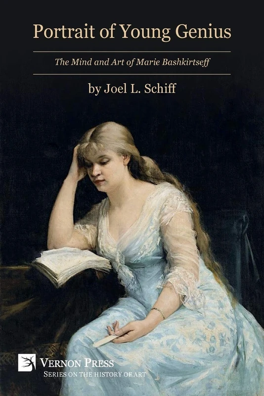 Portrait of Young Genius - The Mind and Art of Marie Bashkirtseff (History of Art)