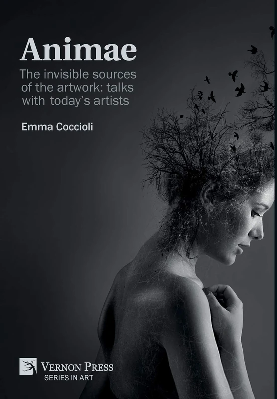 ANIMAE [Premium Color]: The invisible sources of the artwork: talks with today’s artists (Series in Art)
