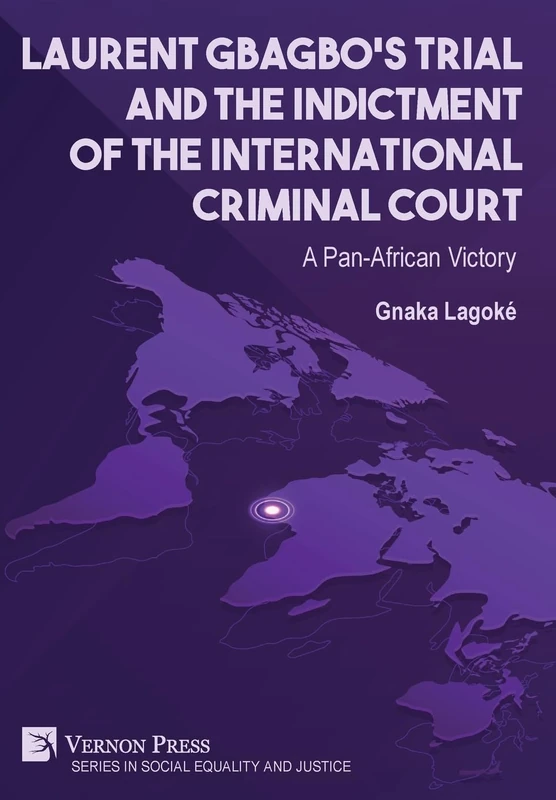 Laurent Gbagbo‘s Trial and the Indictment of the International Criminal Court: A Pan-African Victory - Image 1