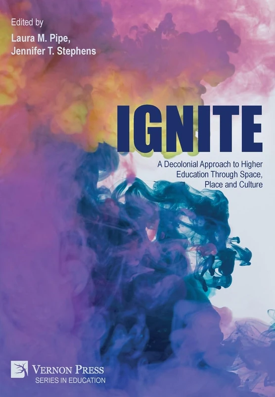 Ignite: A Decolonial Approach to Higher Education Through Space, Place and Culture - Image 1