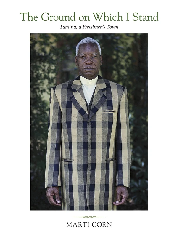 The Ground on Which I Stand: Tamina, a Freedmen's Town (Sam Rayburn Series on Rural Life): 22 - Image 1