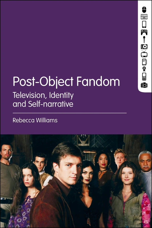 Post-Object Fandom: Television, Identity and Self-narrative