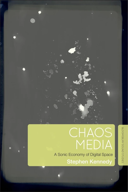 Chaos Media: A Sonic Economy of Digital Space - Image 1