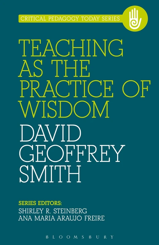 Teaching as the Practice of Wisdom (Critical Pedagogy Today) - Image 1