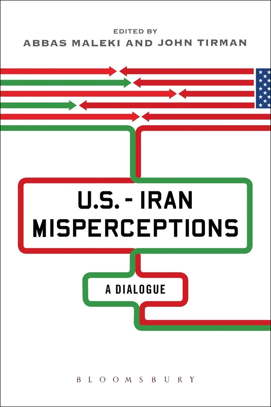 U.S.-Iran Misperceptions: A Dialogue