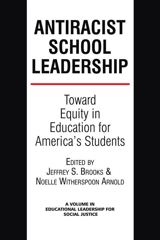 Antiracist School Leadership: Toward Equity in Education for America's Students Introduction (HC) (Educational Leadership for Social Justice) - Image 1