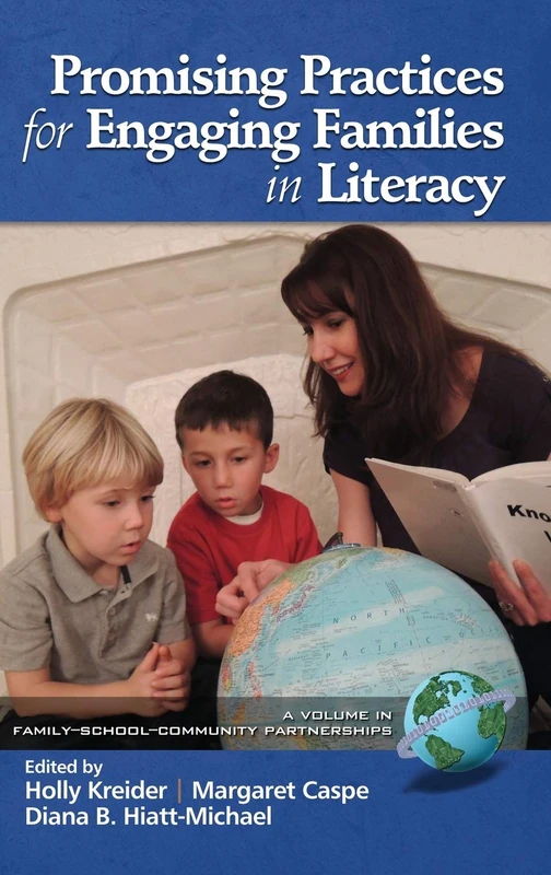 Promising Practices for Engaging Families in Literacy (HC) (Family School Community Partnership Issues)