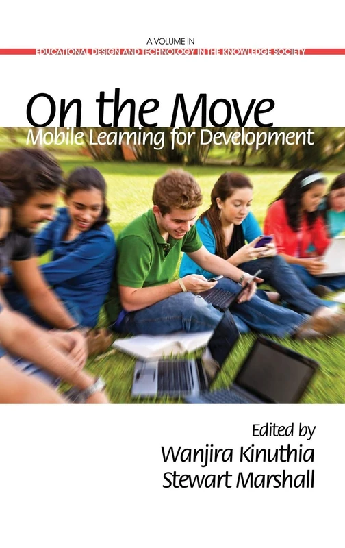 On The Move: Mobile Learning Development (HC) (Educational Design and Technology in the Knowledge Society)