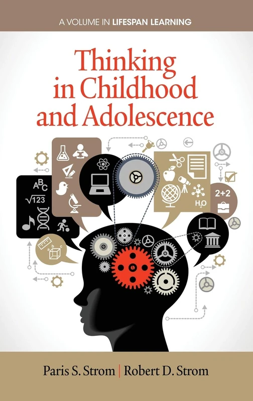 Thinking in Childhood and Adolescence (Lifespan Learning)
