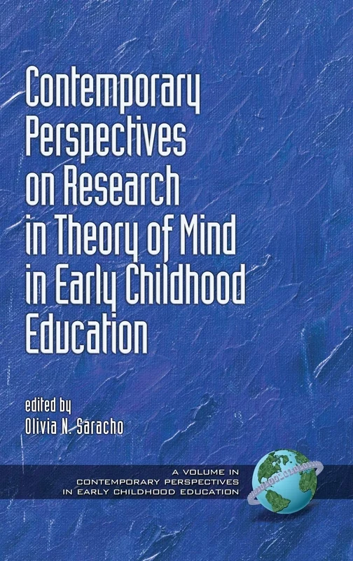 Contemporary Perspectives on Research in Theory of Mind in Early Childhood Education (Contemporary Perspectives in Early Childhood Education)