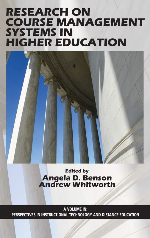 Research on Course Management Systems in Higher Education (Perspectives in Instructional Technology and Distance Education)