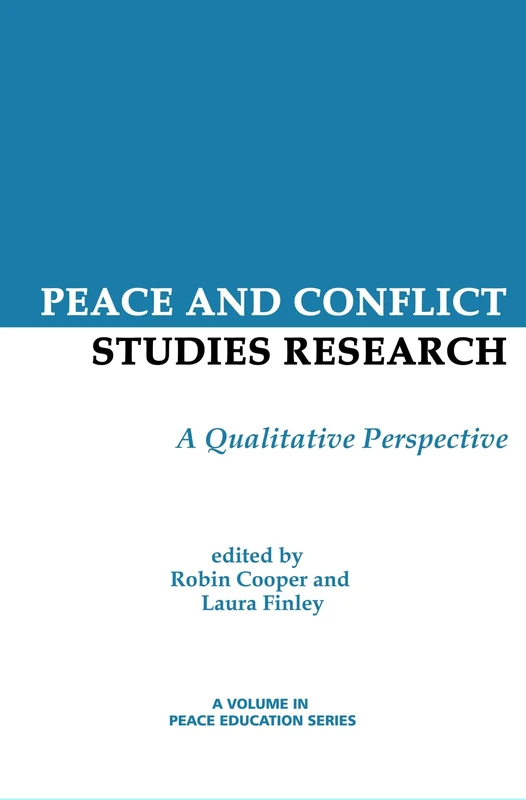 Peace and Conflict Studies Research: A Qualitative Perspective (Peace Education)