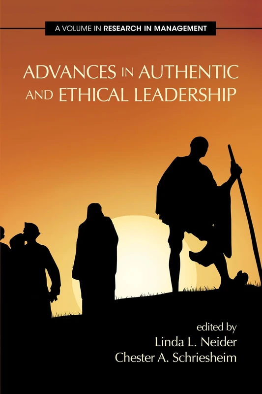 Advances in Authentic and Ethical Leadership (Research in Management)