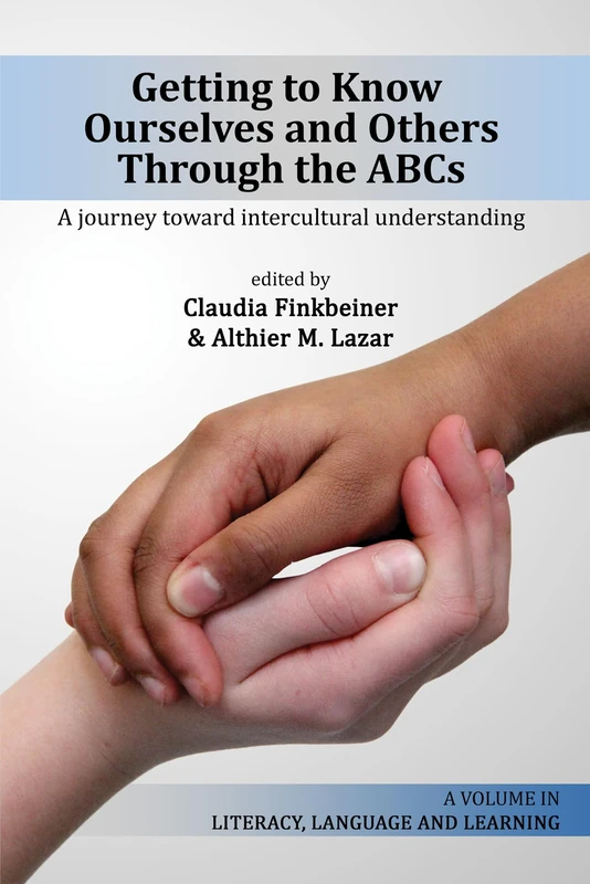 Getting to Know Ourselves and Others Through the ABC's: A Journey Toward Intercultural Understanding (HC) (Literacy, Language and Learning) - Image 1