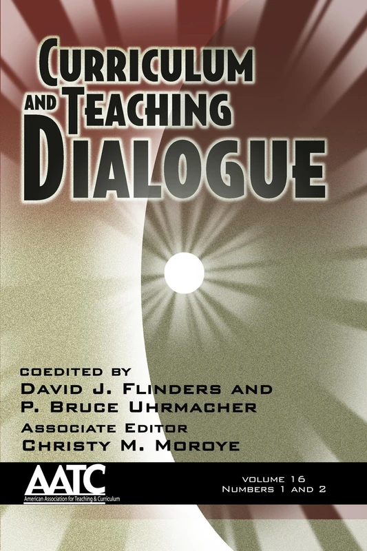 Curriculum and Teaching Dialogue: 16