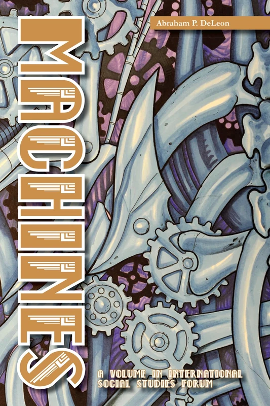 Machines (International Social Studies Forum: The Series)