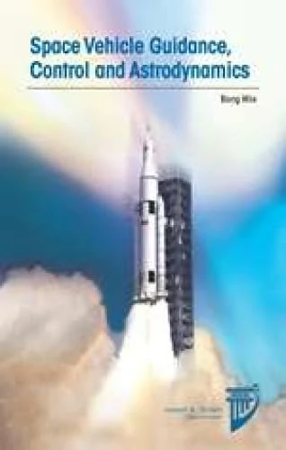 Space Vehicle Guidance, Control and Astrodynamics (AIAA Education Series)
