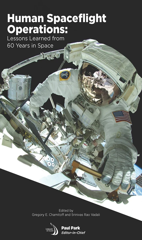 AIAA Human Spaceflight Operations: Lessons Learned in Space