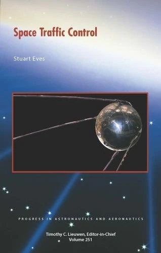 Space Traffic Control (Progress in Astronautics and Aeronautics)