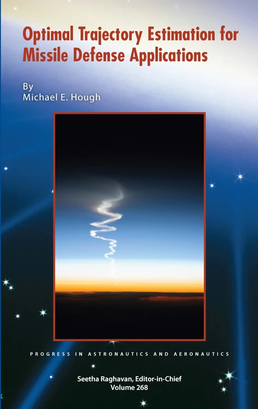 Optimal Trajectory Estimation for Missile Defense Applications