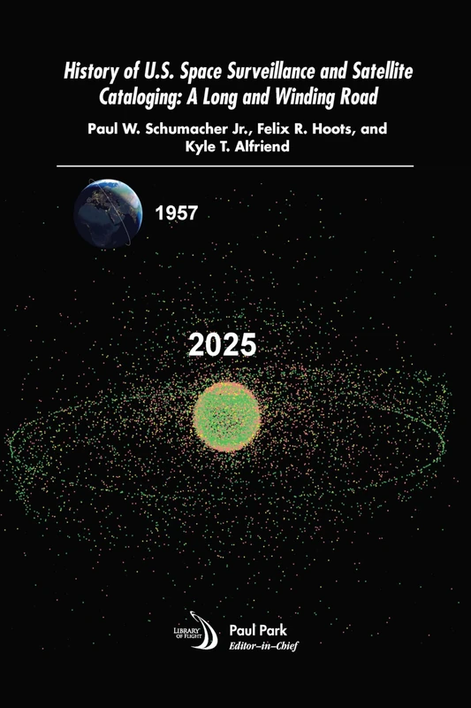 AIAA History of U.S. Space Surveillance and Satellite Cataloging