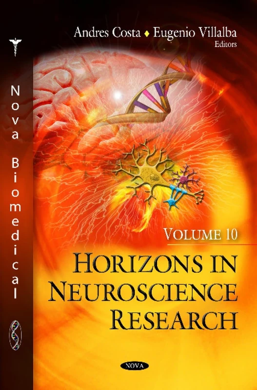 Horizons in Neuroscience Research Vol. 10 - Science Compilation