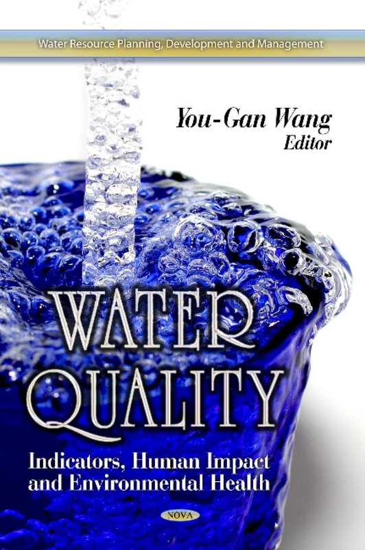 Water Quality Indicators, Human Impact & Environmental Health