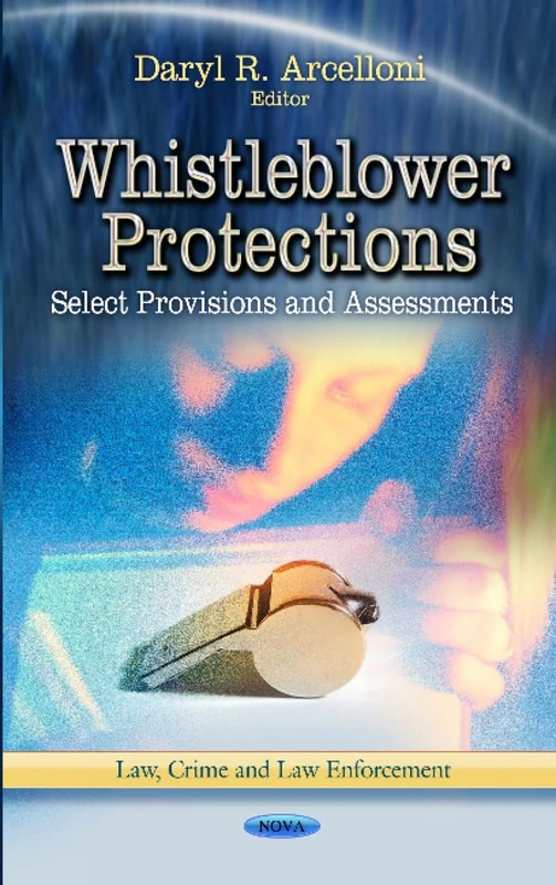 WHISTLEBLOWER PROTECTIONS: Select Provisions & Assessments (Law, Crime and Law Enforcement: Laws and Legislation) - Image 1