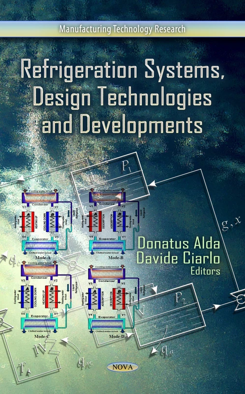 REFRIGERATION SYSTEMS DESIGN (Manufacturing Technology Research)