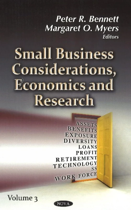 SMALL BUSINESS CONSIDERATIONS: Volume 3 (Small Business Considerations, Economics and Research)
