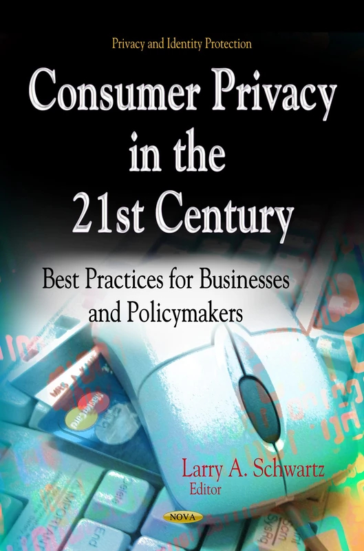 Consumer Privacy in 21st Century - Business Best Practices