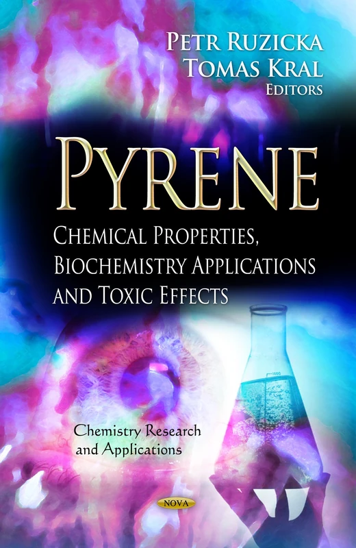 PYRENE CHEMICAL PROPERTIES: Chemical Properties, Biochemistry Applications & Toxic Effects (Chemistry Research and Applications)