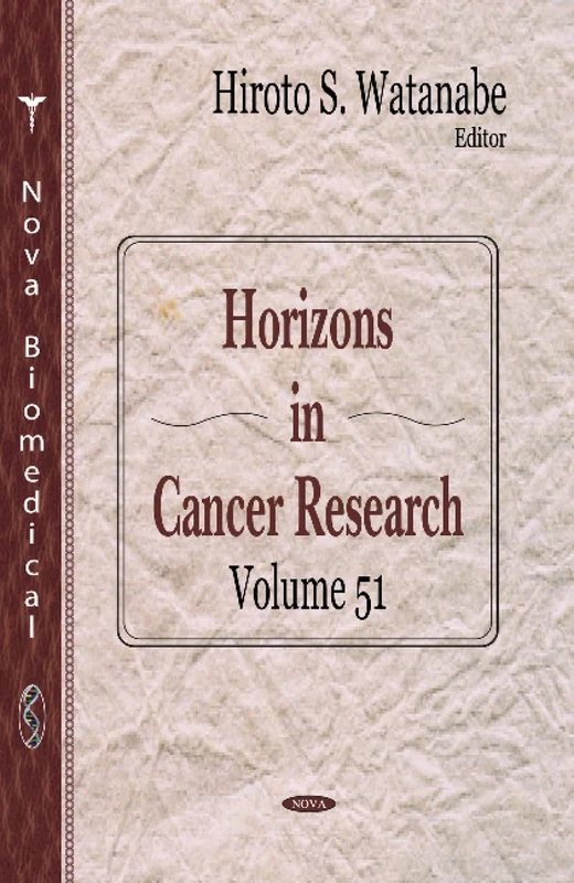 HORIZONS IN CANCER RES.V.51: Volume 51 (Horizons in Cancer Research)