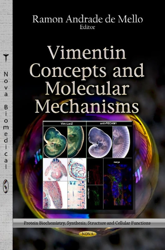 VIMENTIN CONCEPTS MOLECULAR (Protein Biochemistry, Synthesis, Structure and Cellular Functions)