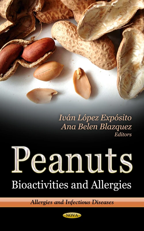 PEANUTS BIOACTIVITIES ALLER. (Allergies and Infectious Diseases: Food Science and Technology)