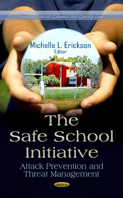 SAFE SCHOOL INITIATIVE: Attack Prevention & Threat Management (American Political, Economic, and Security Issues) - Image 1