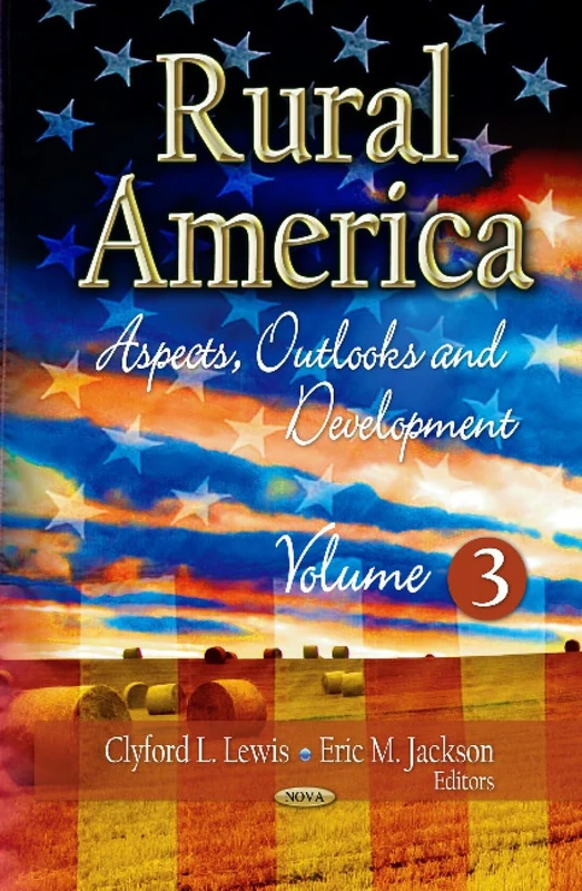 RURAL AMERICA V.03: Aspects, Outlooks & Development -- Volume 3