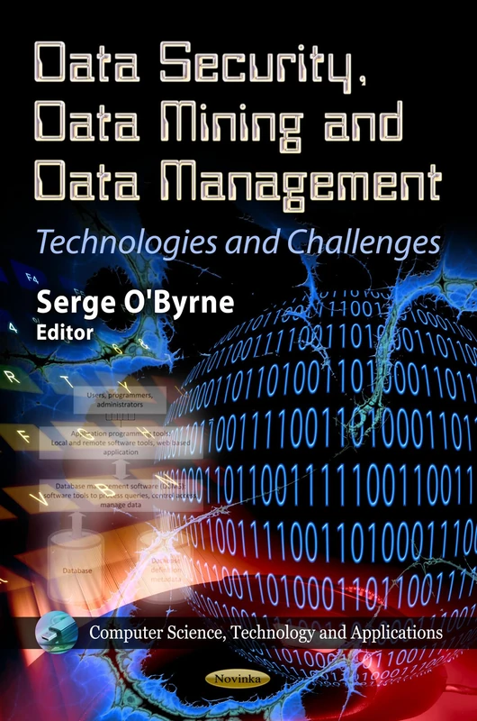 DATA SECURITY DATA MINING: Technologies & Challenges (Computer Science, Technology and Applications)