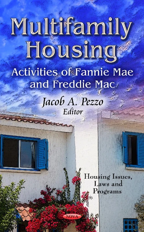 MULTIFAMILY HOUSING: Activities of Fannie Mae & Freddie Mac (Housing Issues, Laws and Programs)