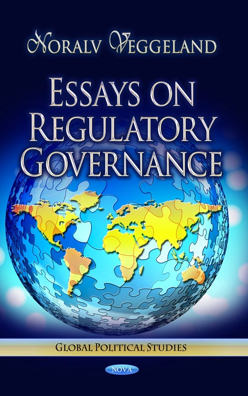 Essays on Regulatory Governance (Global Political Studies)