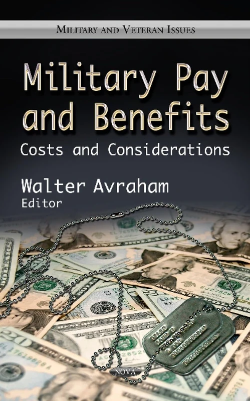 Military Pay & Benefits: Costs & Considerations (Military and Veteran Issues) - Image 1