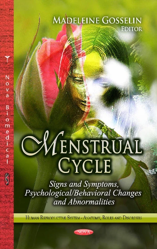 MENSTRUAL CYCLE: Signs & Symptoms, Psychological / Behavioral Changes & Abnormalities (Human Reproductive System - Anatomy, Roles and Disorders)