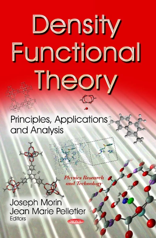 Density Functional Theory: Principles, Applications & Analysis (Physics Research and Technology)