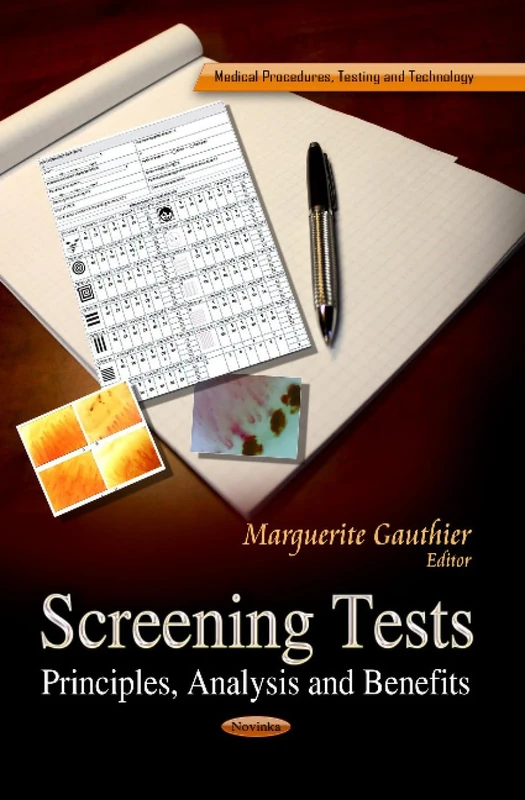 SCREENING TESTS: Principles, Analysis & Benefits (Medical Procedures, Testing and Technology)