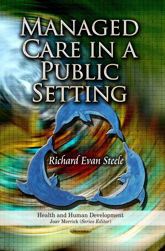 MANAGED CARE IN PUBLIC SETTING (Health and Human Development)
